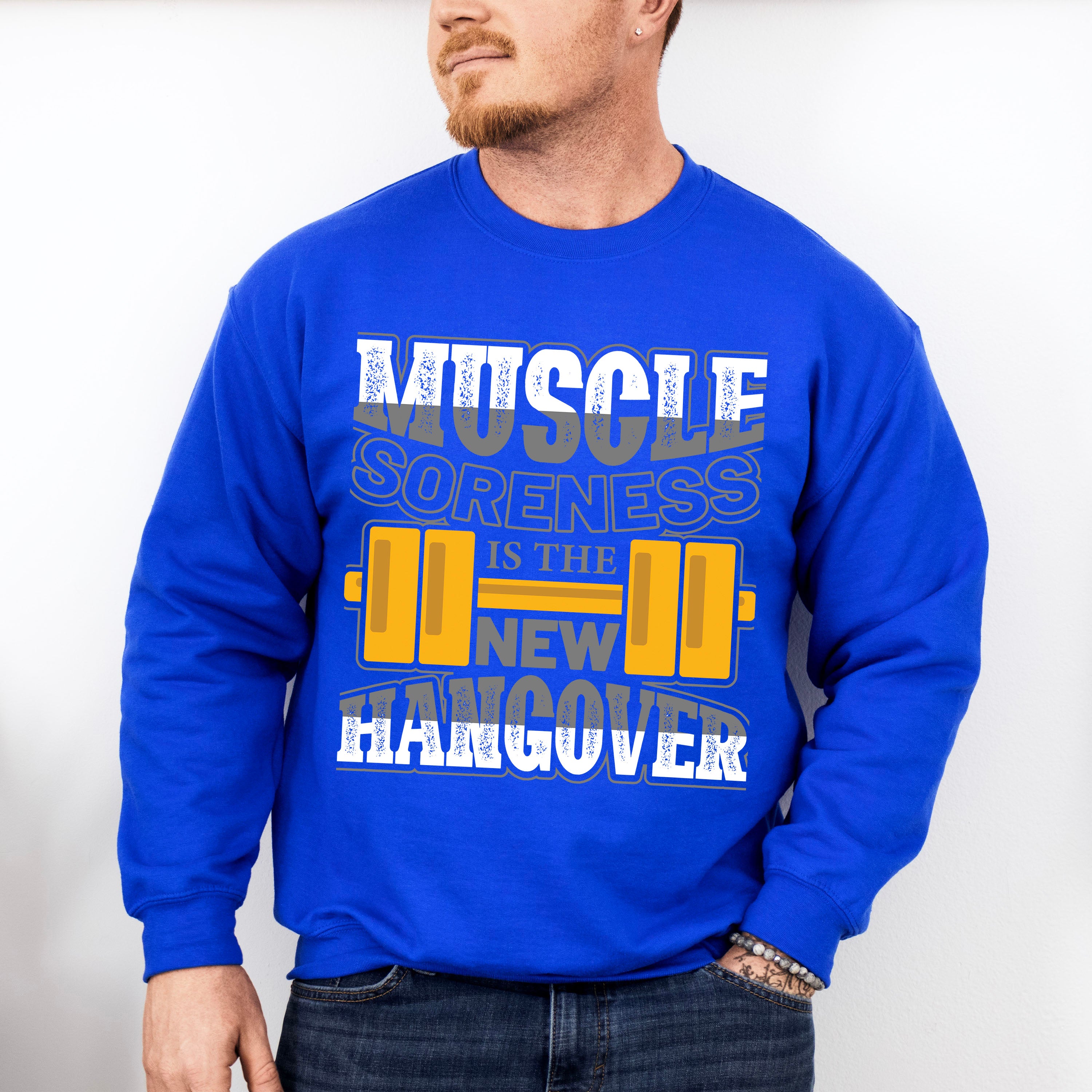 Muscle Soreness Is The New Hangover - GYM Unisex Crewneck T-Shirt Sweatshirt Hoodie