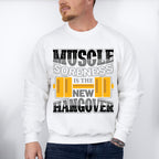 Muscle Soreness Is The New Hangover - GYM Unisex Crewneck T-Shirt Sweatshirt Hoodie