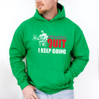 When Others Quit I Keep Going - GYM Unisex Crewneck T-Shirt Sweatshirt Hoodie