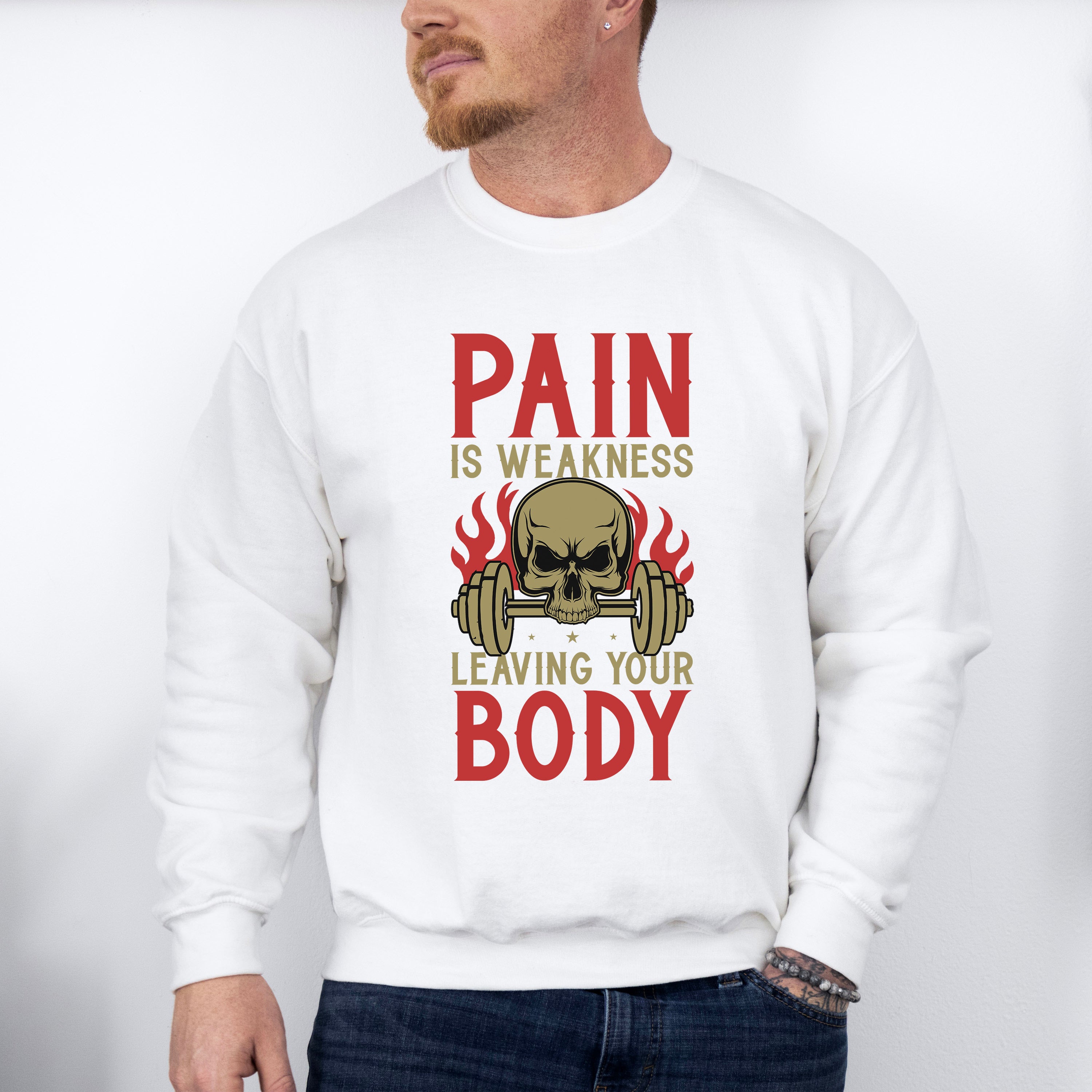 Pain Is Weakness Leaving Your Body - GYM Unisex Crewneck T-Shirt Sweatshirt Hoodie
