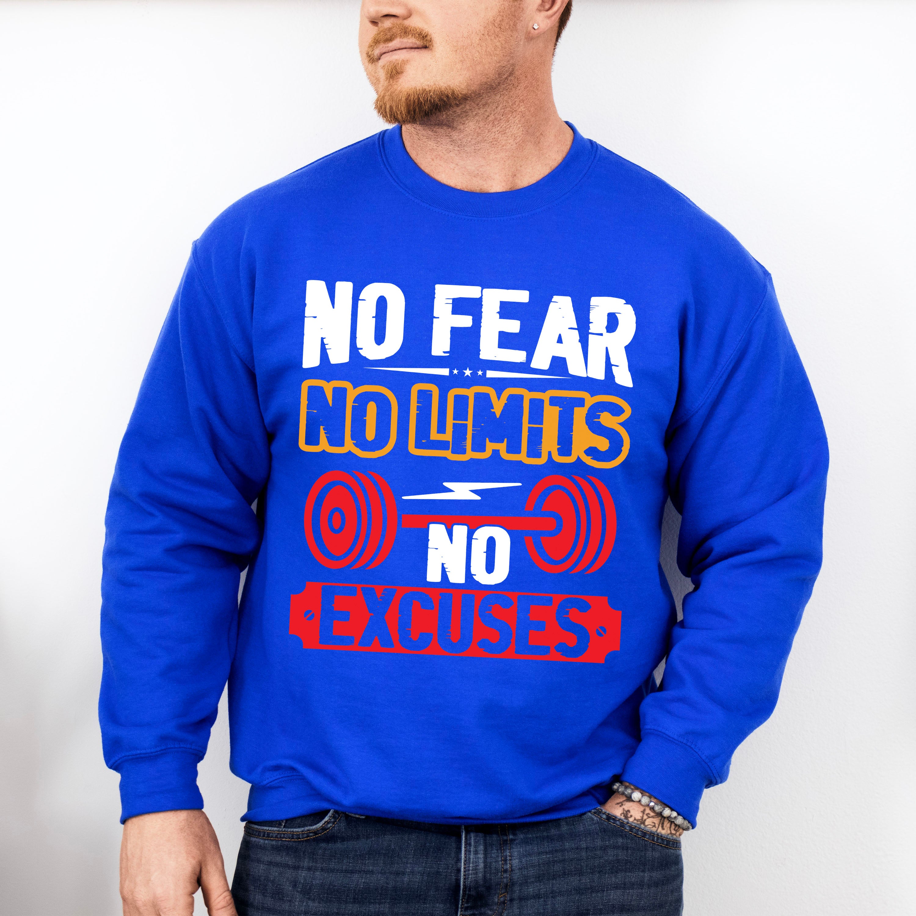 No Fear No Limits No Excuses - GYM Unisex Crewneck T-Shirt Sweatshirt Hoodie
