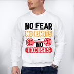 No Fear No Limits No Excuses - GYM Unisex Crewneck T-Shirt Sweatshirt Hoodie