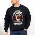 This Is A Lifestyle There Is No Finish Line - GYM Unisex Crewneck T-Shirt Sweatshirt Hoodie