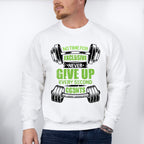 No Time For Exclusive Never Give Up - GYM Unisex Crewneck T-Shirt Sweatshirt Hoodie