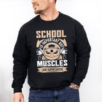 School Is Important But Muscles Are Importanter - GYM Unisex Crewneck T-Shirt Sweatshirt Hoodie