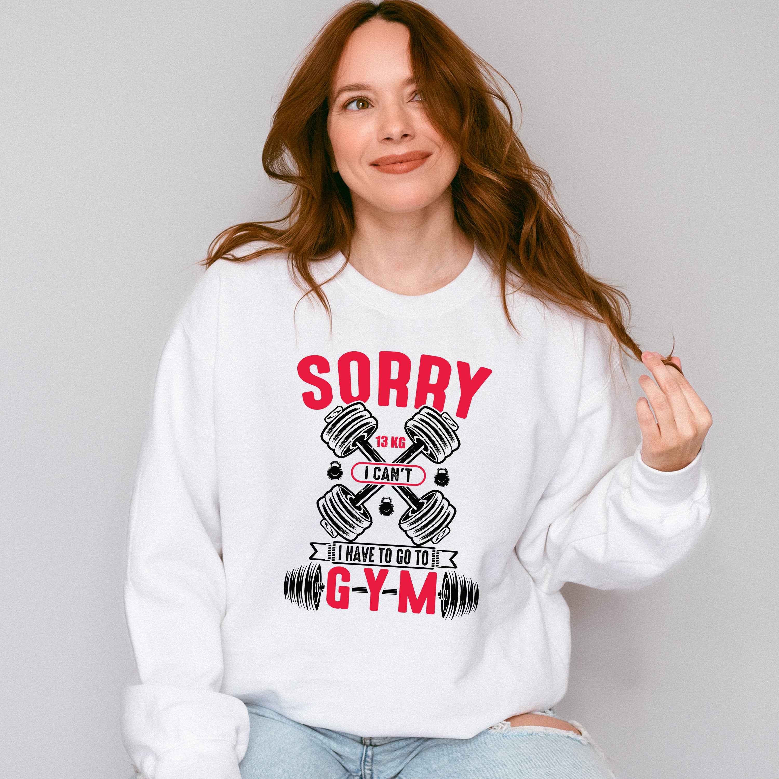 Sorry I Can't I Have To Go To Gym - GYM Unisex Crewneck T-Shirt Sweatshirt Hoodie
