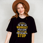 The Real Workout Starts When You Want To Stop - GYM Unisex Crewneck T-Shirt Sweatshirt Hoodie
