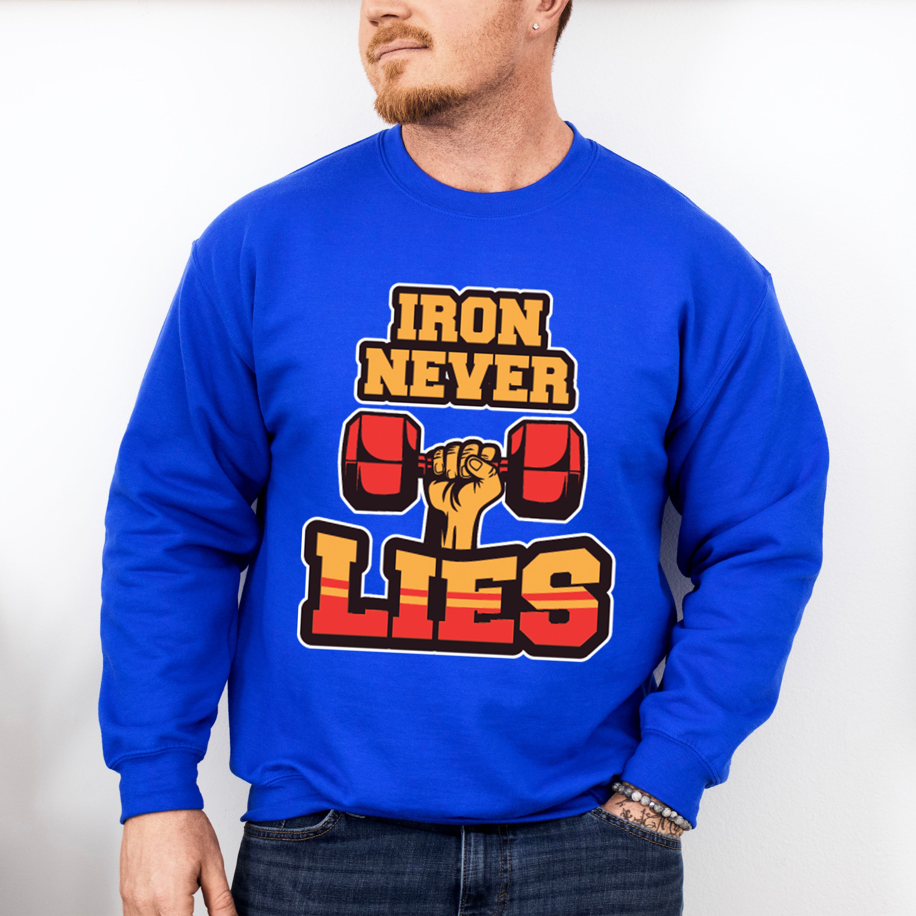 Iron Never Lies - GYM Unisex Crewneck T-Shirt Sweatshirt Hoodie