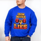 Iron Never Lies - GYM Unisex Crewneck T-Shirt Sweatshirt Hoodie