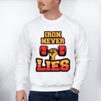 Iron Never Lies - GYM Unisex Crewneck T-Shirt Sweatshirt Hoodie