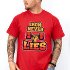 Iron Never Lies - GYM Unisex Crewneck T-Shirt Sweatshirt Hoodie