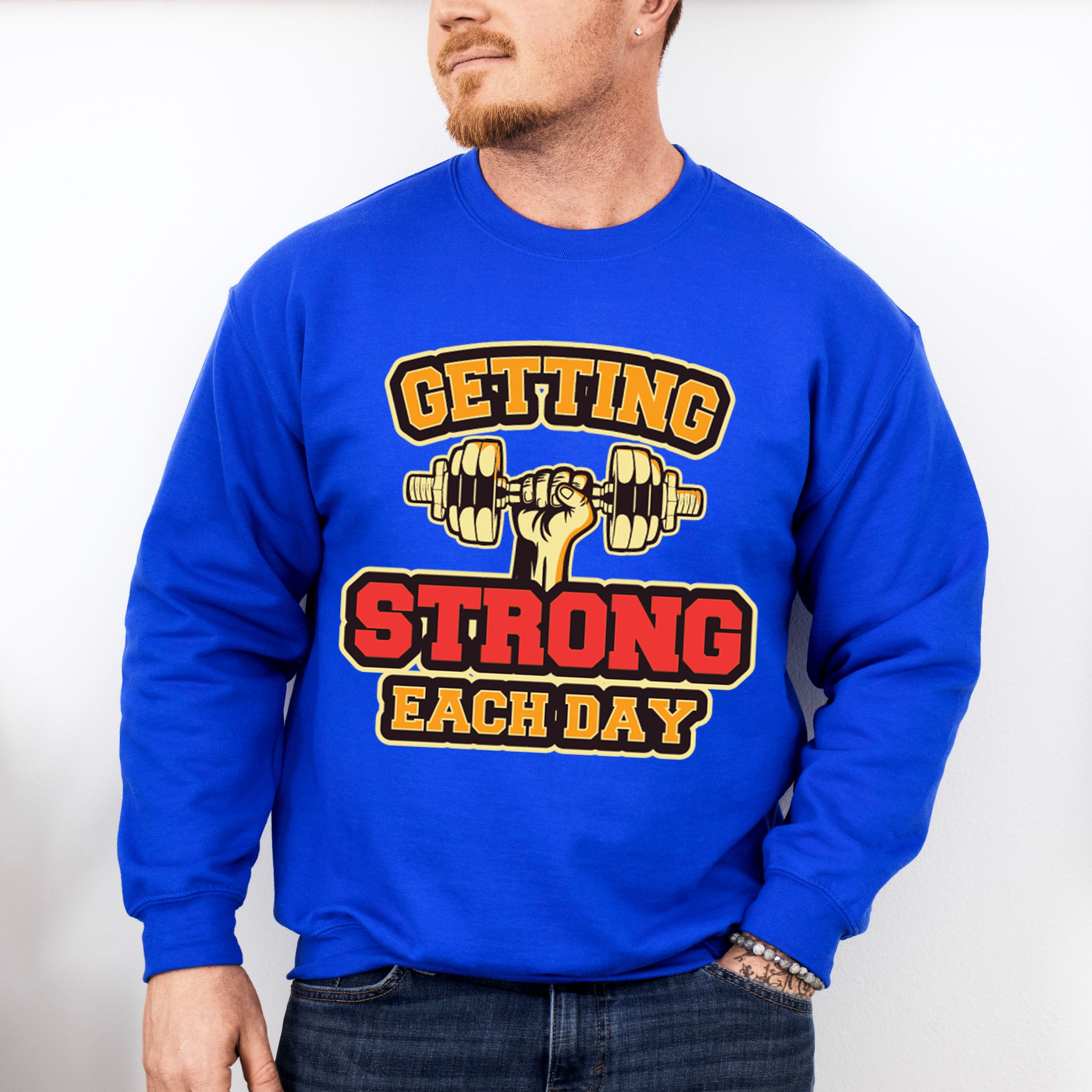 Getting Strong Each Day - GYM Unisex Crewneck T-Shirt Sweatshirt Hoodie