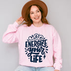 Energize Your Life - GYM Unisex Crewneck T-Shirt Sweatshirt Hoodie