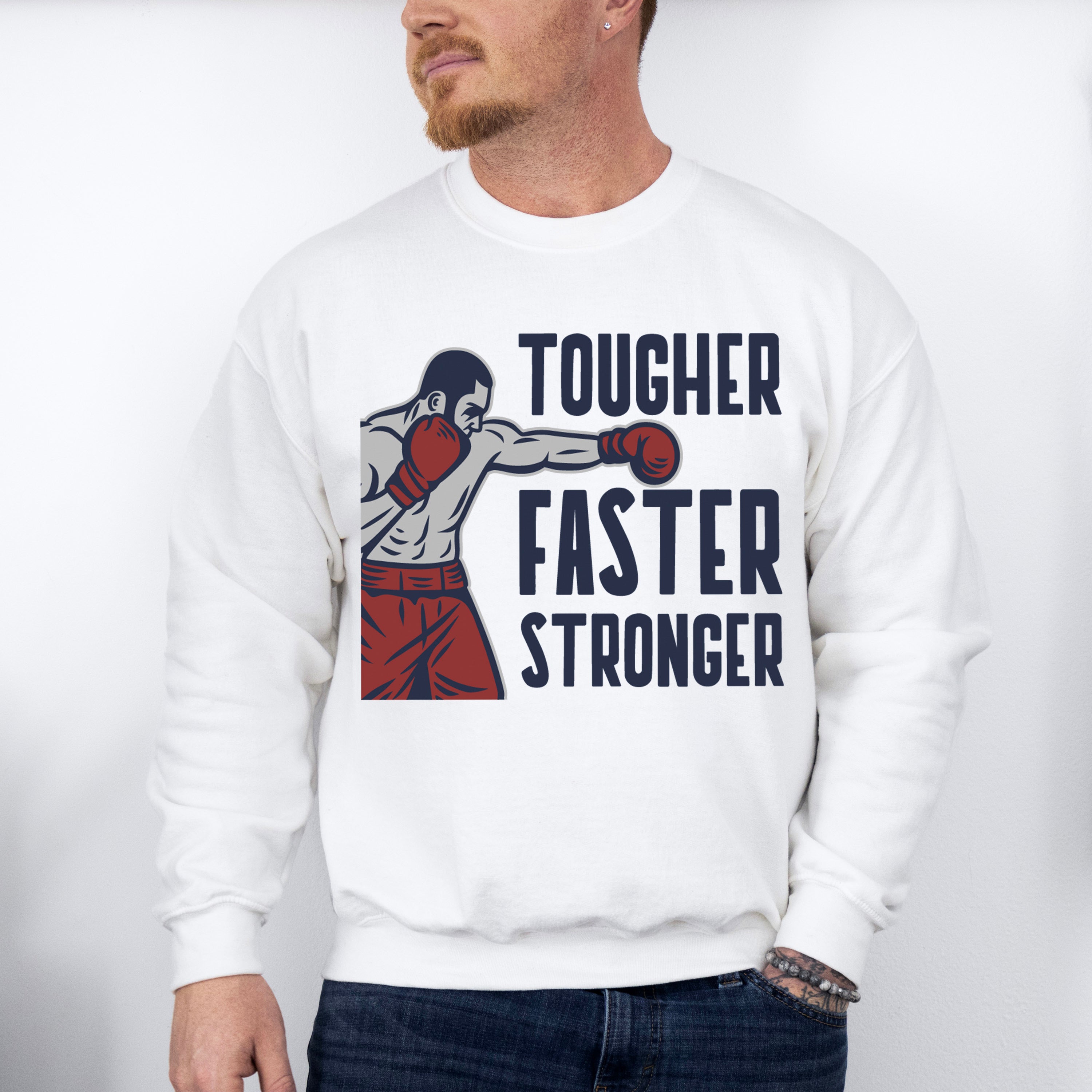 Tougher Faster Stronger - GYM Unisex Crewneck T-Shirt Sweatshirt Hoodie