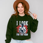 I Look For You Pain! - GYM Unisex Crewneck T-Shirt Sweatshirt Hoodie
