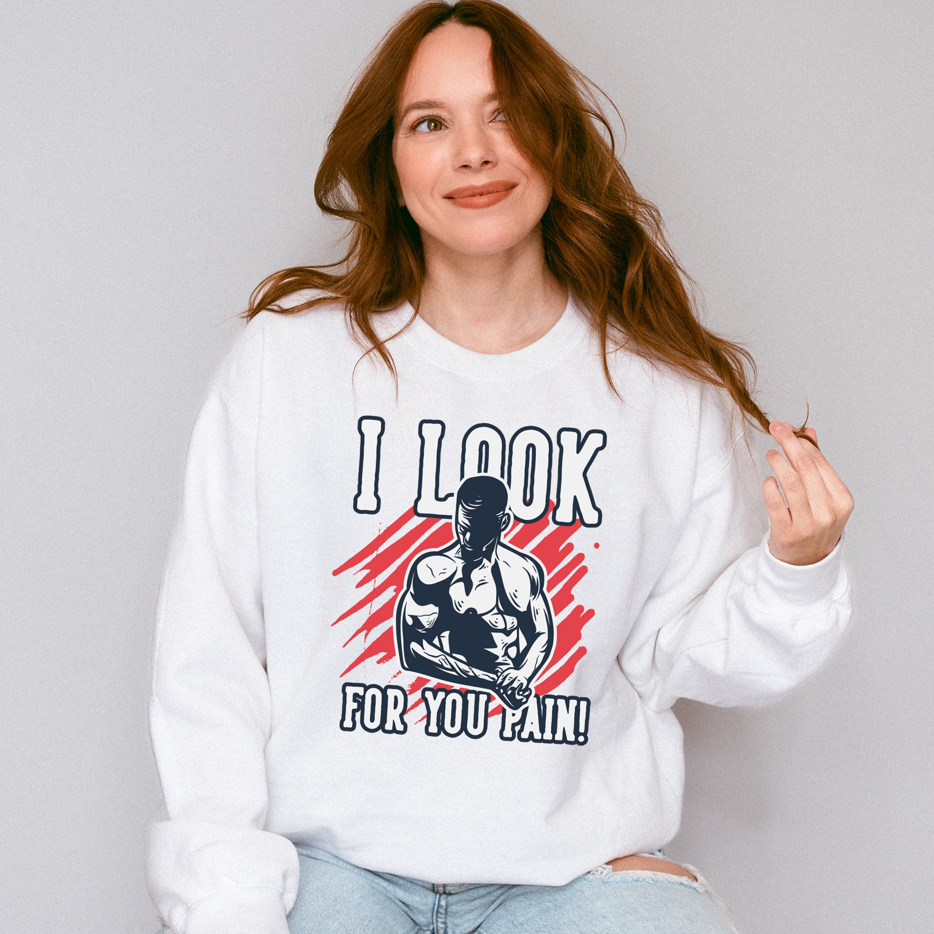 I Look For You Pain! - GYM Unisex Crewneck T-Shirt Sweatshirt Hoodie
