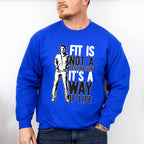 Fit Is Not A Destination - GYM Unisex Crewneck T-Shirt Sweatshirt Hoodie