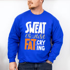 Sweat Is Just Fat Crying - GYM Unisex Crewneck T-Shirt Sweatshirt Hoodie