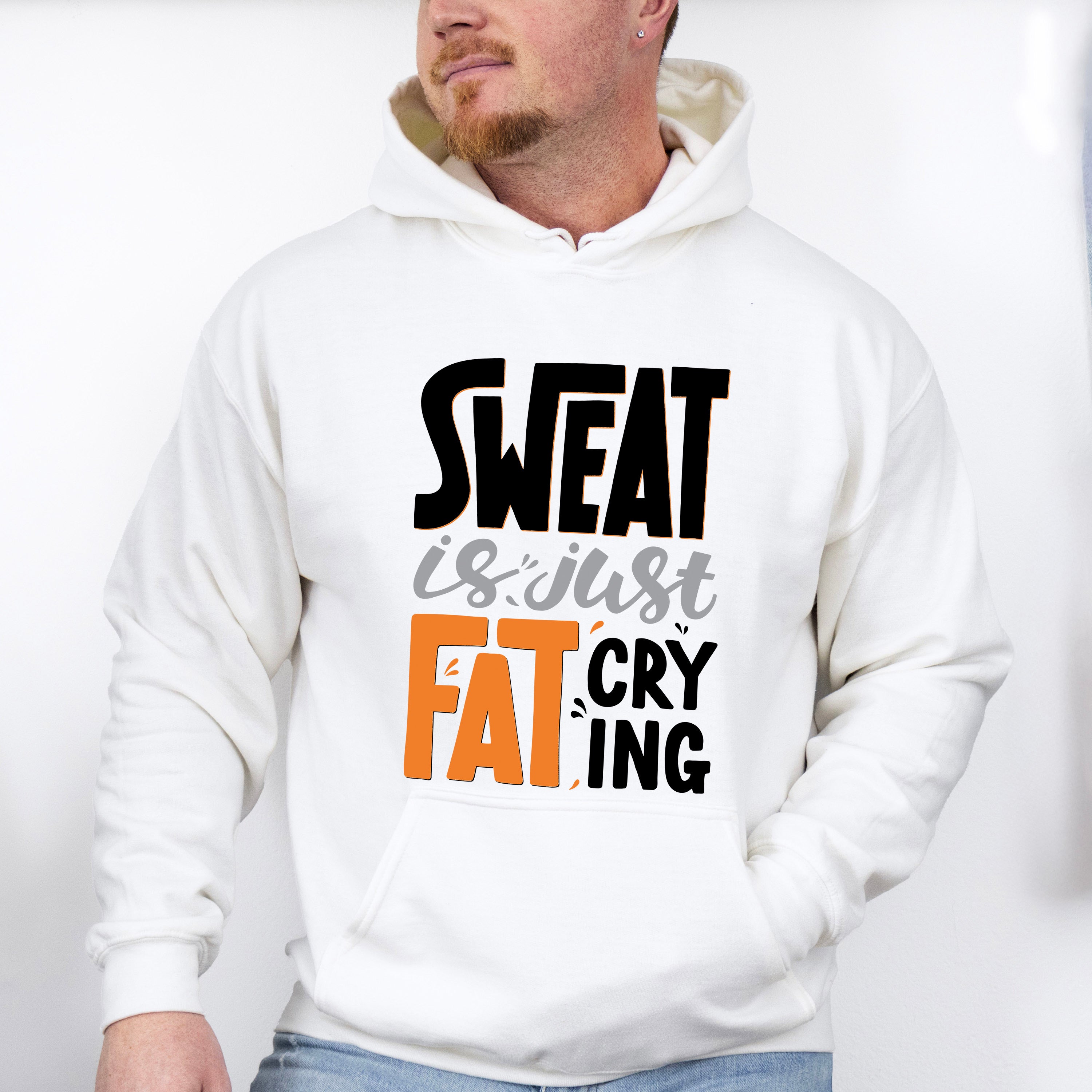 Sweat Is Just Fat Crying - GYM Unisex Crewneck T-Shirt Sweatshirt Hoodie