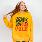 Excuses Don't Burn Calories - GYM Unisex Crewneck T-Shirt Sweatshirt Hoodie