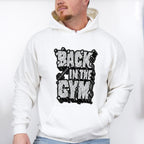 Back In The Gym - GYM Unisex Crewneck T-Shirt Sweatshirt Hoodie