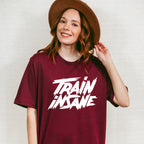 Train Insane - GYM Unisex Crewneck T-Shirt Sweatshirt Hoodie