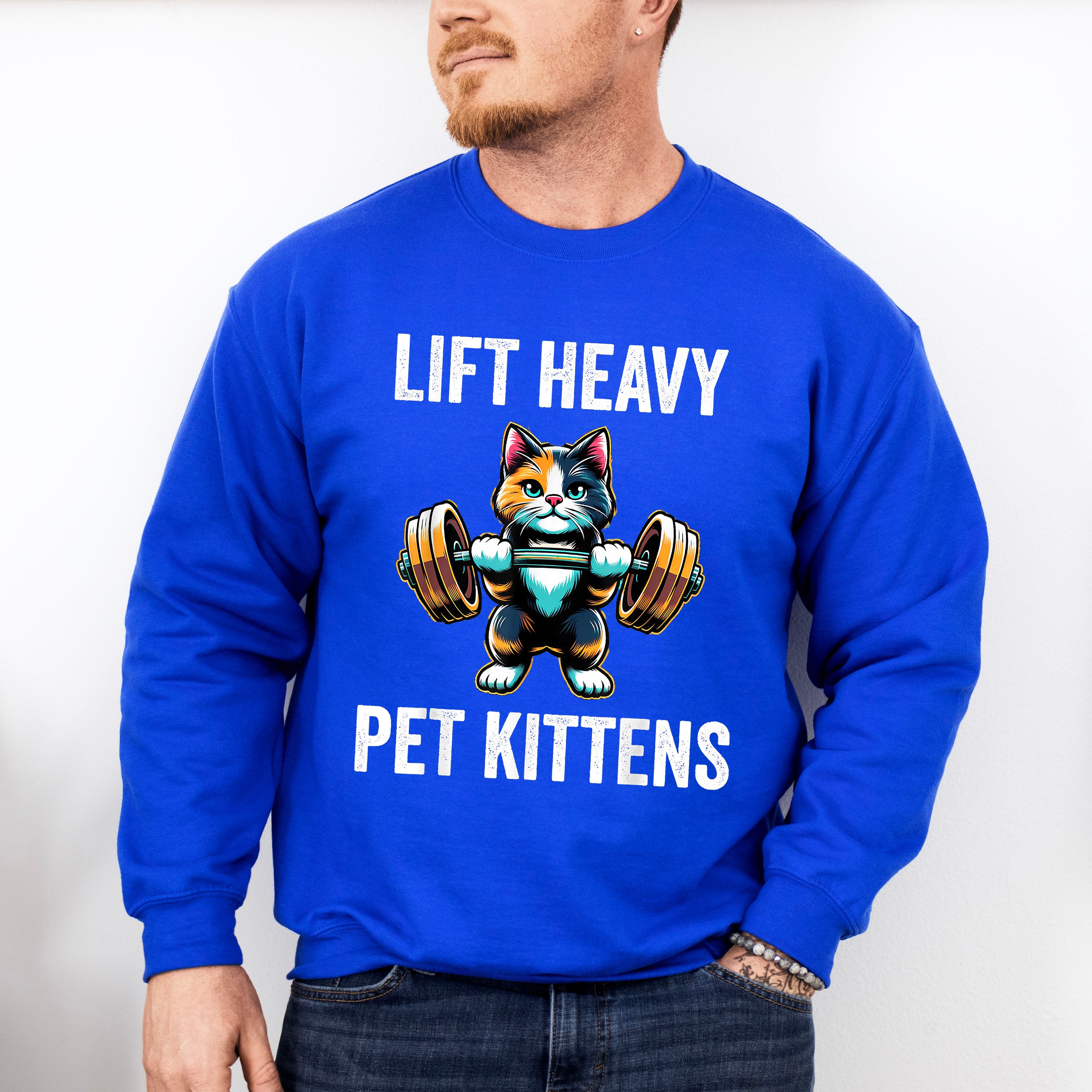 Lift Heavy Pet Kittens - GYM Unisex Crewneck T-Shirt Sweatshirt Hoodie