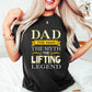 Dad The Man The Myth The Lifting Legend - GYM Unisex Crewneck T-Shirt Sweatshirt Hoodie