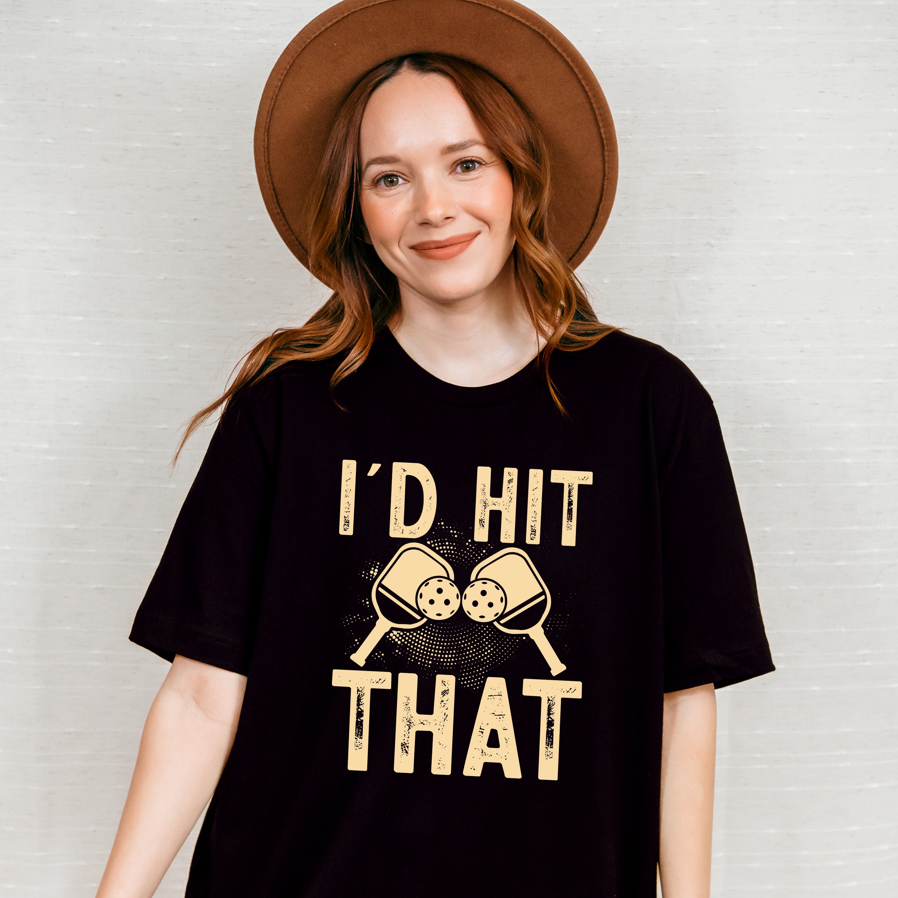 I'd Hit That - Pickleball Unisex Crewneck T-Shirt Sweatshirt Hoodie