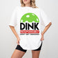 Dink Responsibly Don't Get Smashed - Hockey Unisex Crewneck T-Shirt Sweatshirt Hoodie