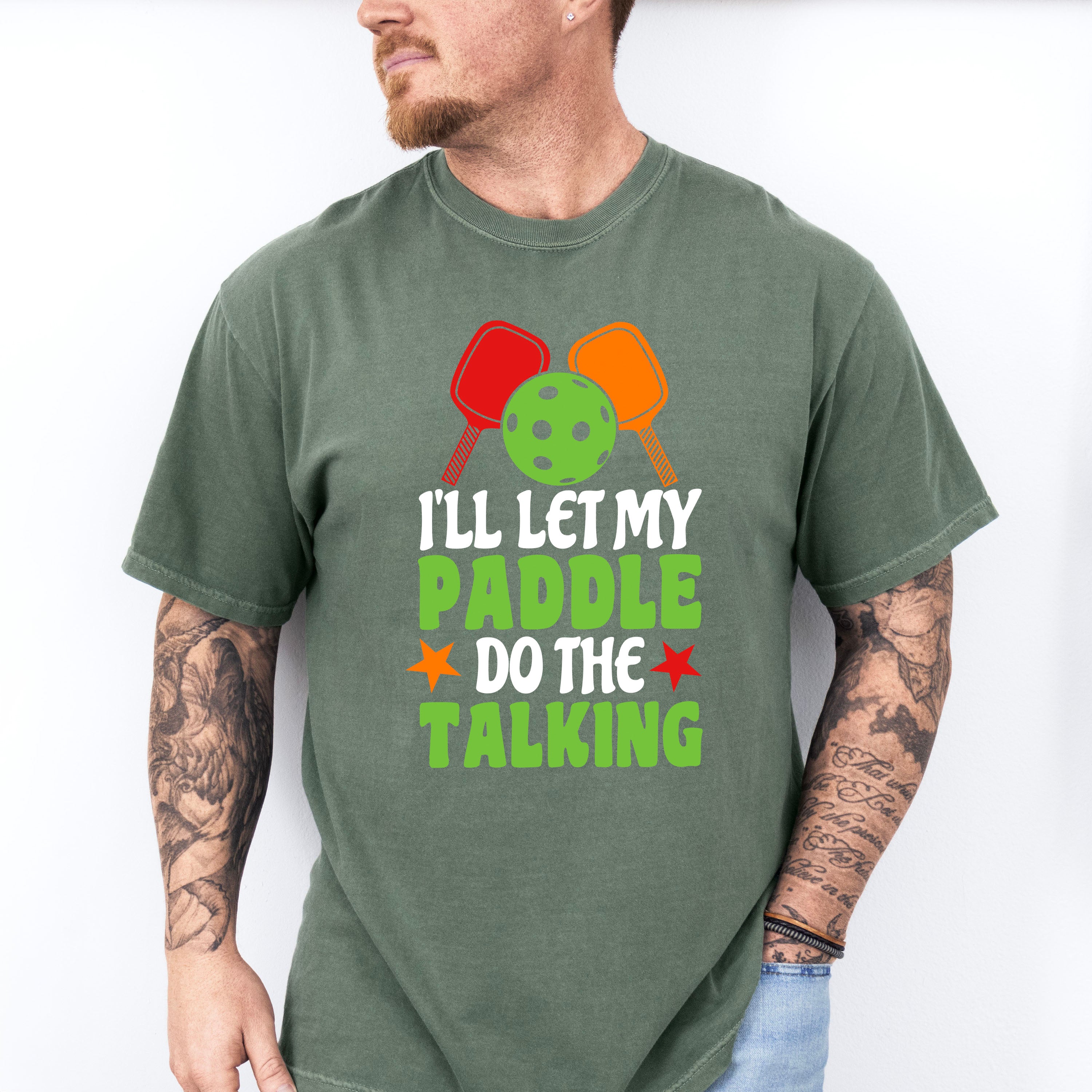 I'll Let My Paddle Do The Talking - Pickleball Unisex Crewneck T-Shirt Sweatshirt Hoodie