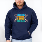 Skiing Is Always A Good Idea - Skiing Unisex Crewneck T-Shirt Sweatshirt Hoodie