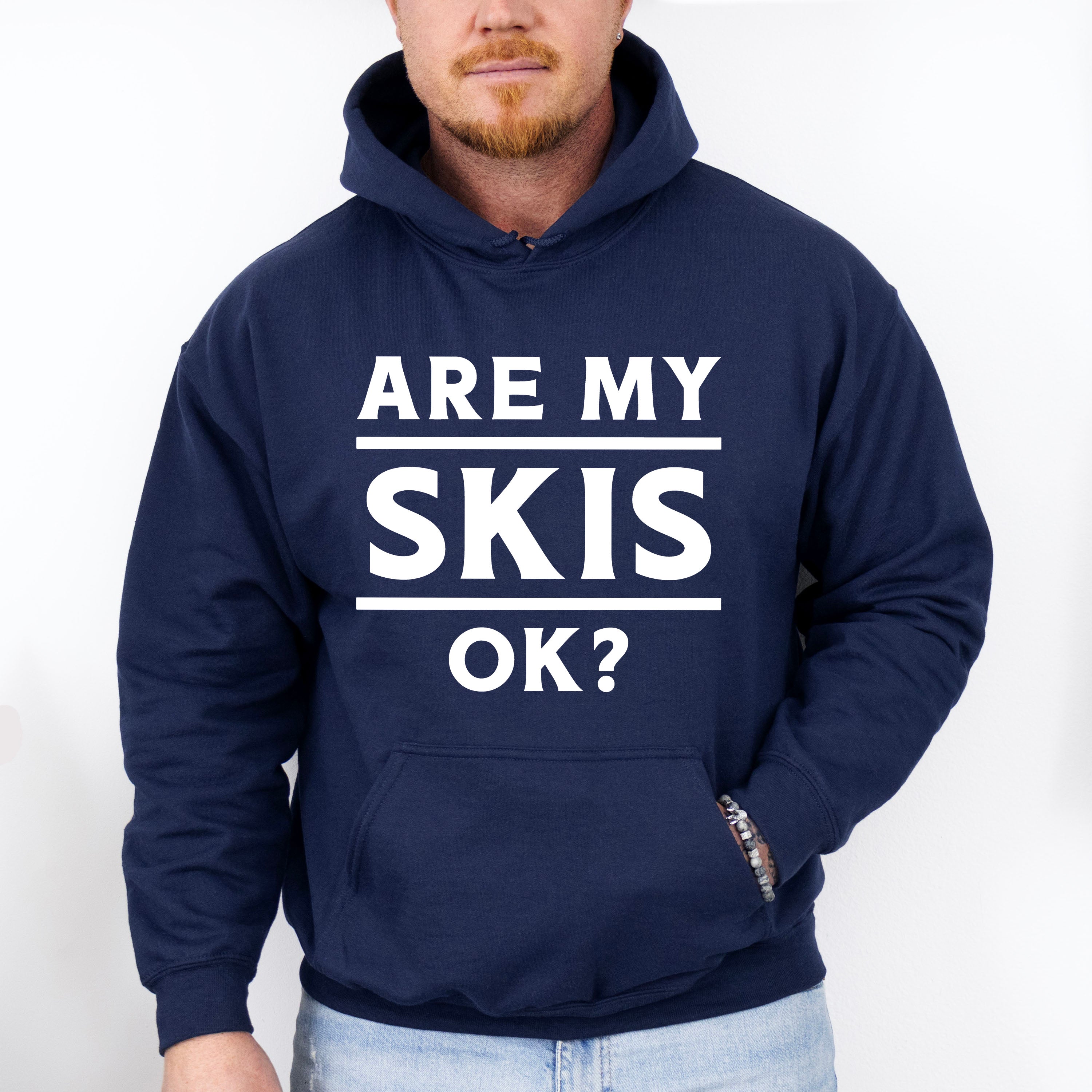 Are My Skis Ok? - Skiing Unisex Crewneck T-Shirt Sweatshirt Hoodie