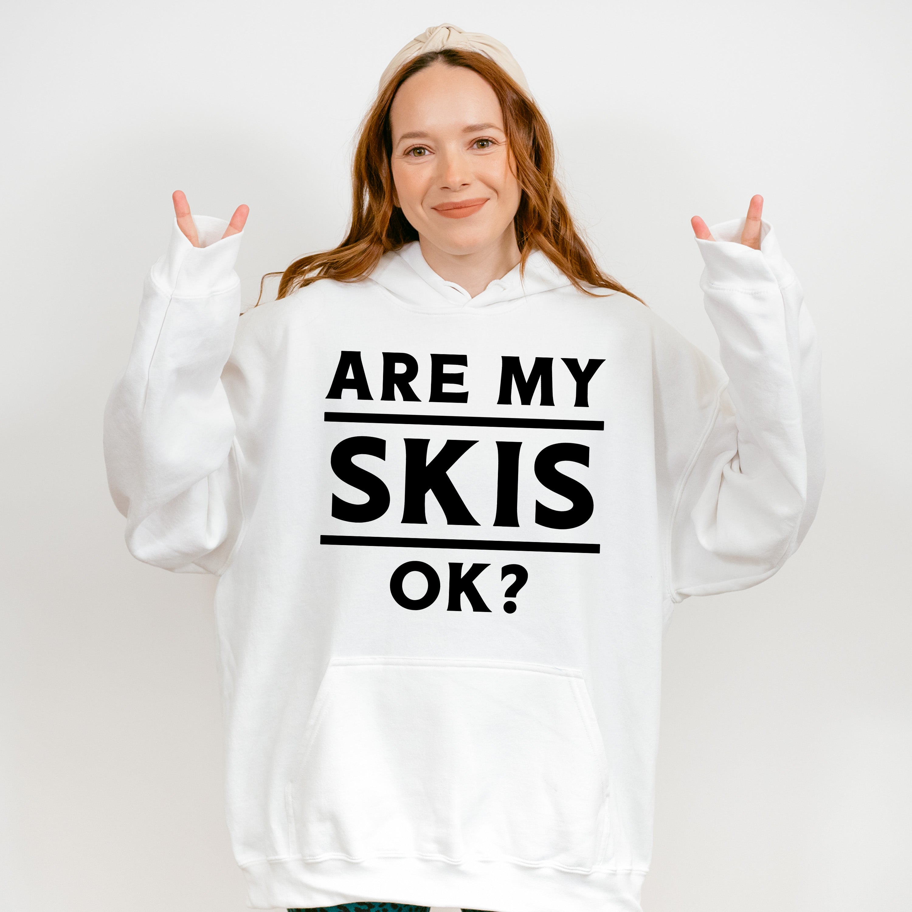 Are My Skis Ok? - Skiing Unisex Crewneck T-Shirt Sweatshirt Hoodie