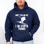 Don't Follow Me I Do Stupid Things - Skiing Unisex Crewneck T-Shirt Sweatshirt Hoodie
