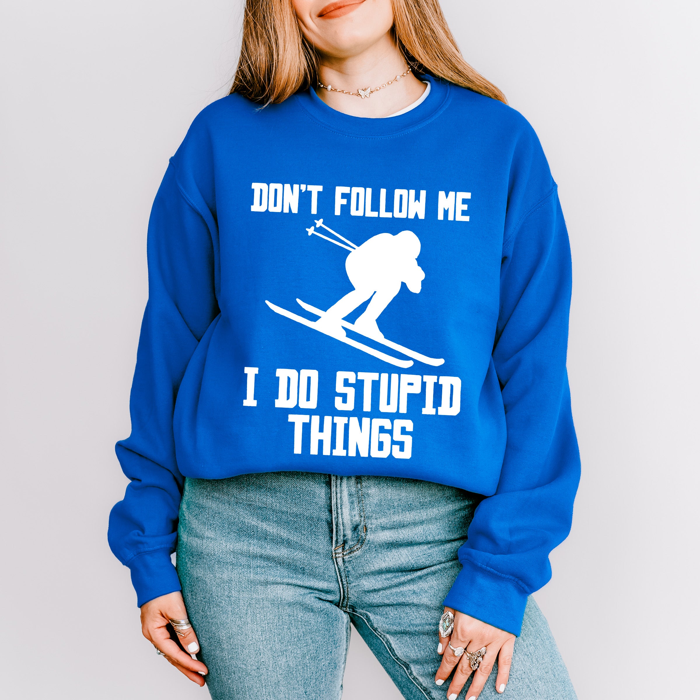 Don't Follow Me I Do Stupid Things - Skiing Unisex Crewneck T-Shirt Sweatshirt Hoodie