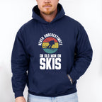 Never Underestimate An Old Man On Skis - Skiing Unisex Crewneck T-Shirt Sweatshirt Hoodie