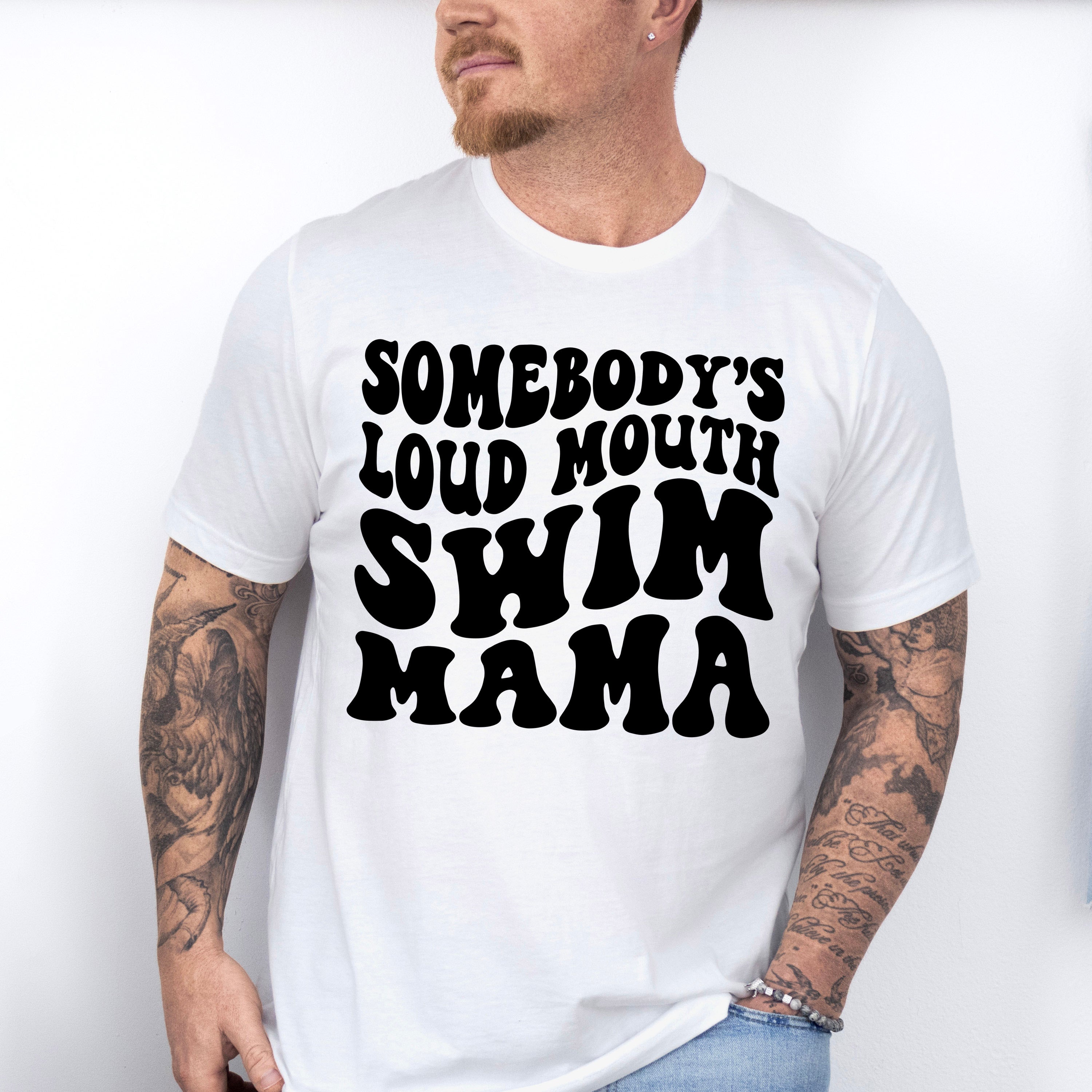 Somebody's Loud Mouth Swim Mama - Swimming Unisex Crewneck T-Shirt Sweatshirt Hoodie