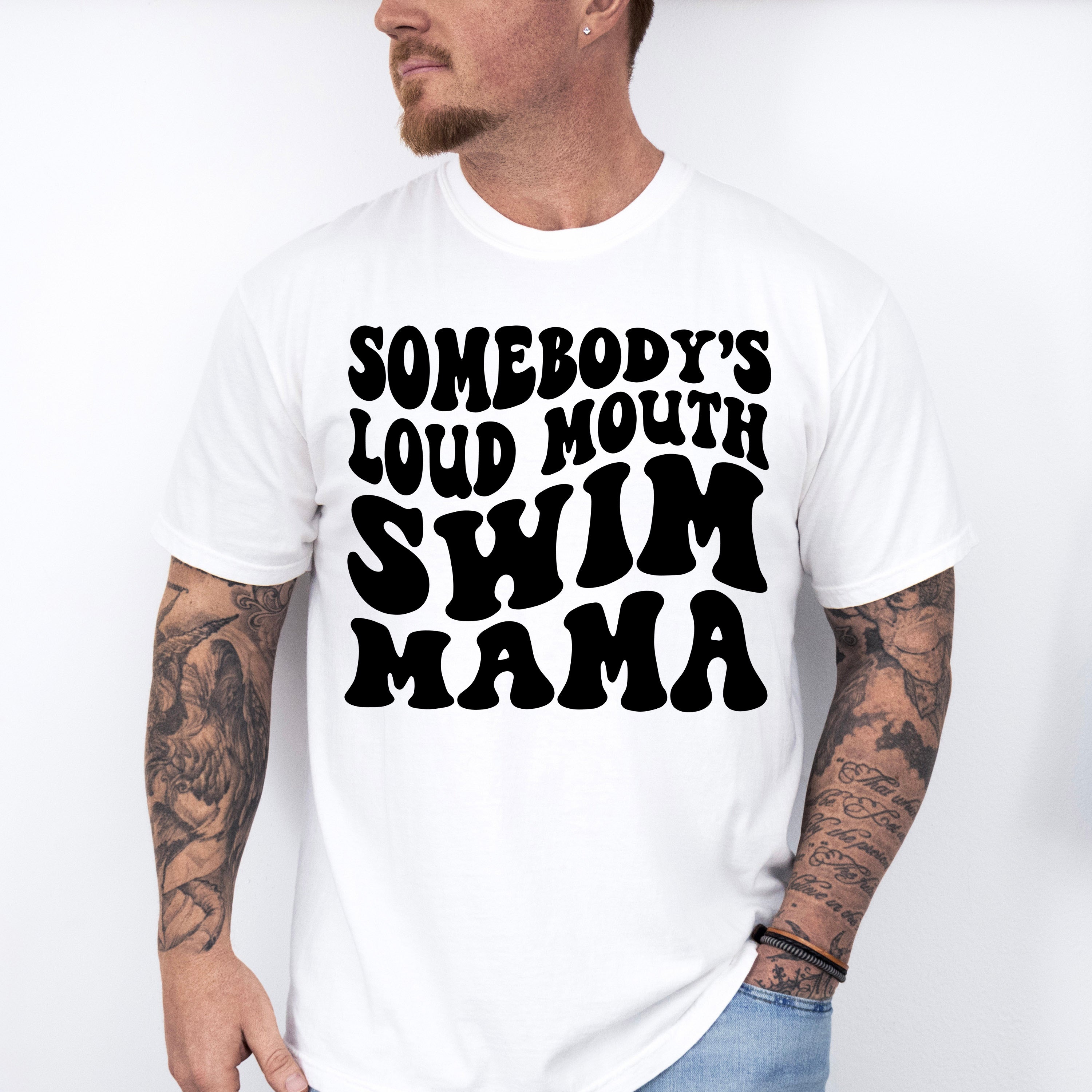 Somebody's Loud Mouth Swim Mama - Swimming Unisex Crewneck T-Shirt Sweatshirt Hoodie