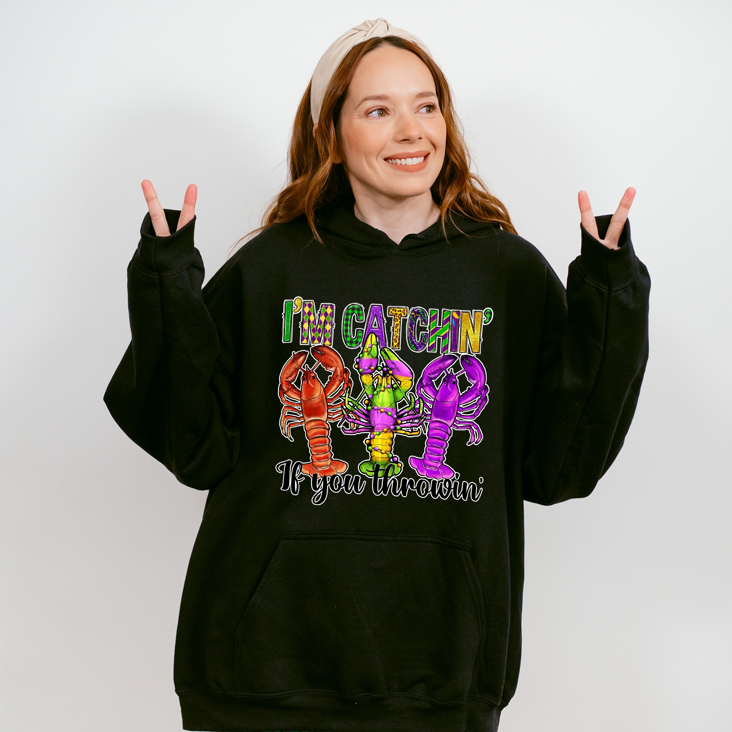 I'm Catchin If You Throwin - Mardi Gras Unisex Crewneck T-Shirt Sweatshirt Hoodie