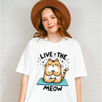 Live In The Meow - Yoga Unisex Crewneck T-Shirt Sweatshirt Hoodie