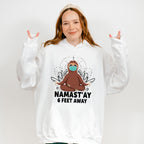 Namast'ay 6 Feet Away - Yoga Unisex Crewneck T-Shirt Sweatshirt Hoodie