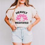 Heavily Meditated - Yoga Unisex Crewneck T-Shirt Sweatshirt Hoodie