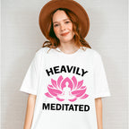 Heavily Meditated - Yoga Unisex Crewneck T-Shirt Sweatshirt Hoodie