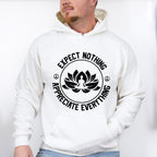 Expect Nothing Appreciate Everything - Yoga Unisex Crewneck T-Shirt Sweatshirt Hoodie
