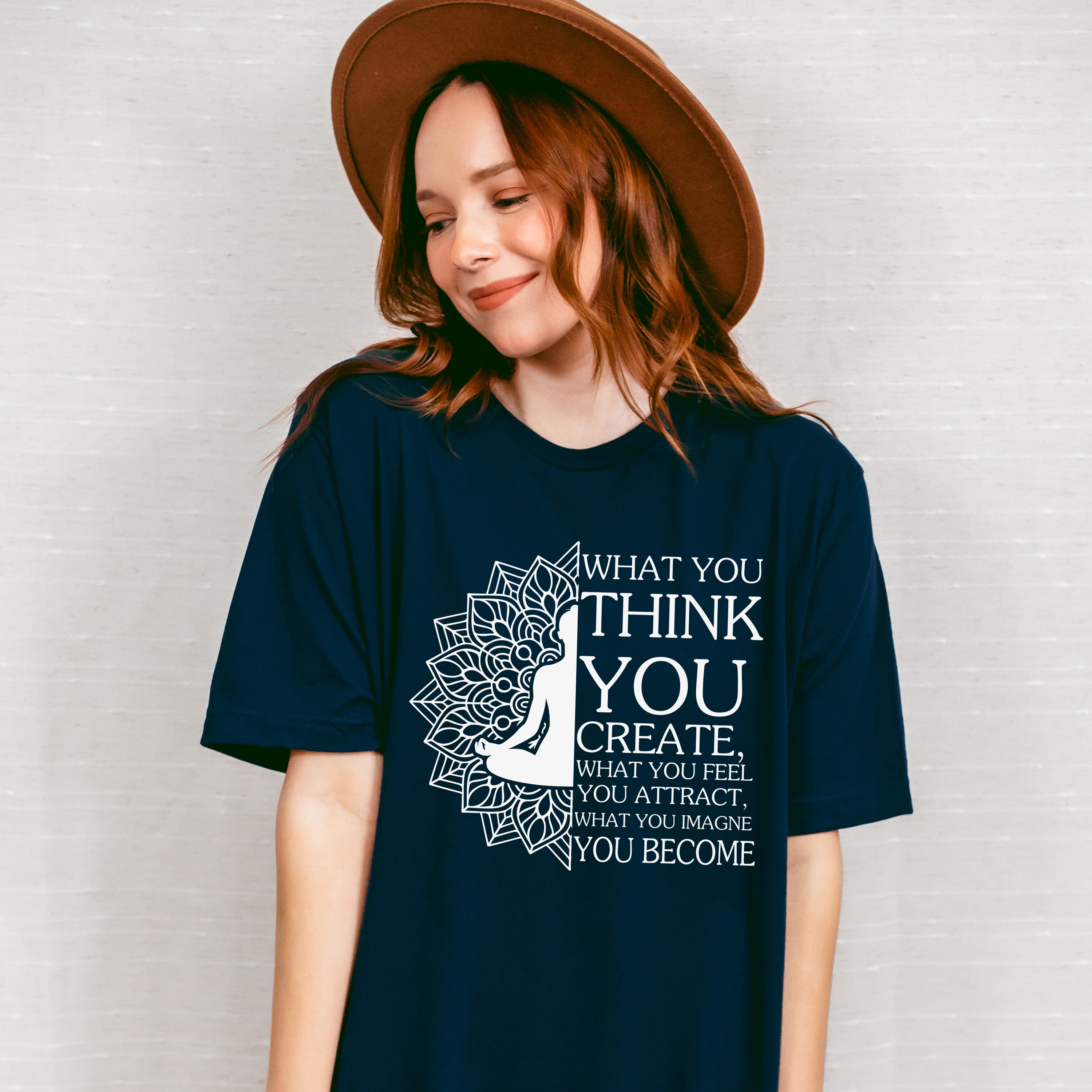 What You Think You Create - Yoga Unisex Crewneck T-Shirt Sweatshirt Hoodie