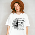 What You Think You Create - Yoga Unisex Crewneck T-Shirt Sweatshirt Hoodie