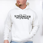 You Are Stronger Than Your Anxiety - Anti Bullying Unisex Crewneck T-Shirt Sweatshirt Hoodie