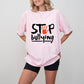 Stop Bullying - Anti Bullying Unisex Crewneck T-Shirt Sweatshirt Hoodie