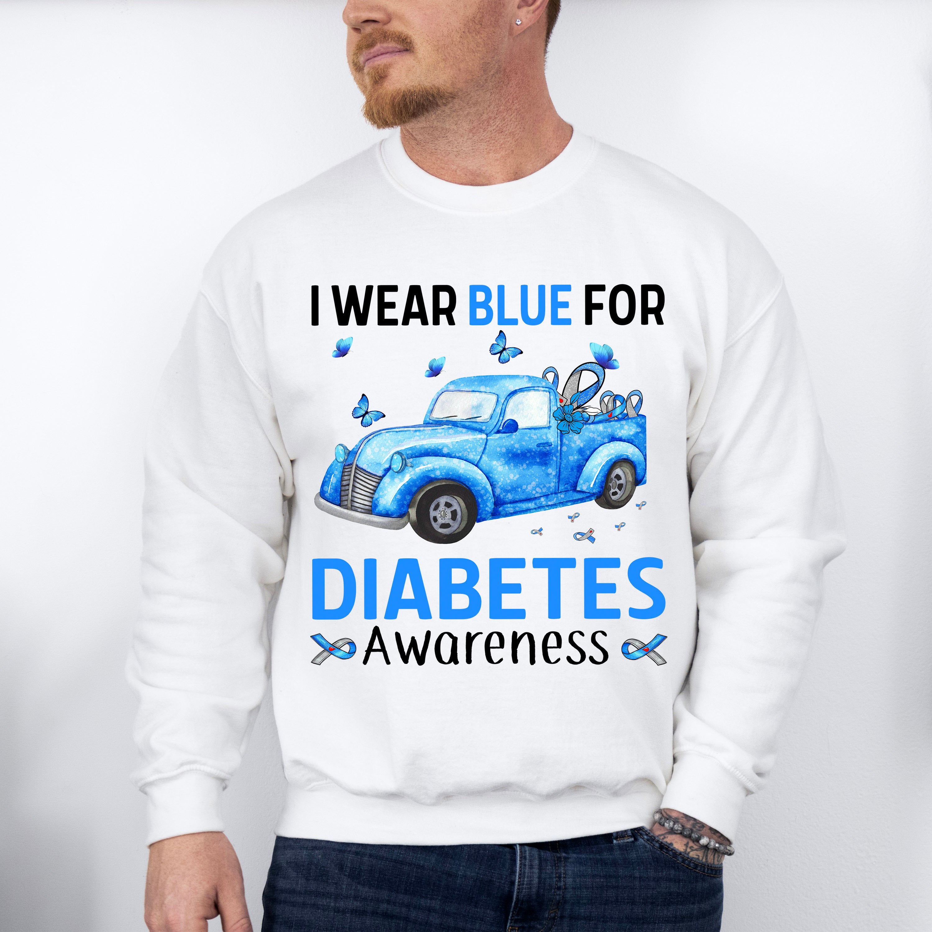 I Wear Blue For Diabetes Awareness - Diabetes Unisex Crewneck T-Shirt Sweatshirt Hoodie